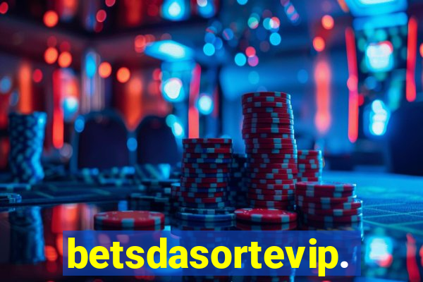 betsdasortevip.com