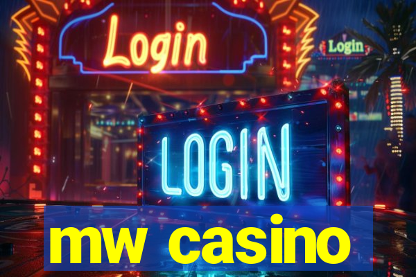 mw casino