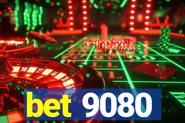 bet 9080