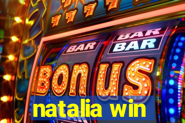 natalia win