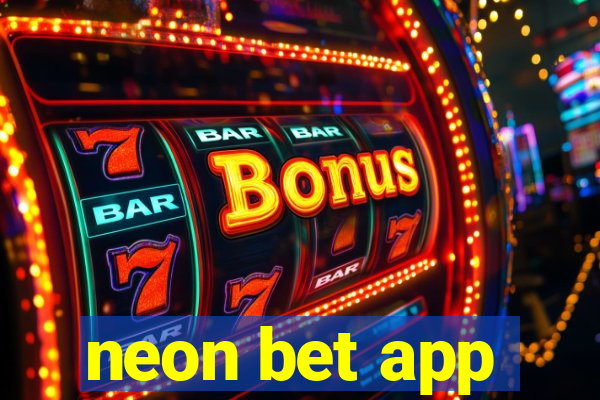 neon bet app