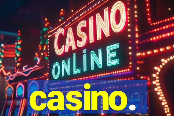 casino.