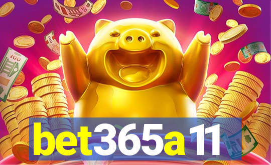 bet365a11