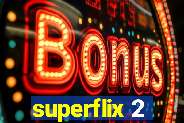 superflix 2