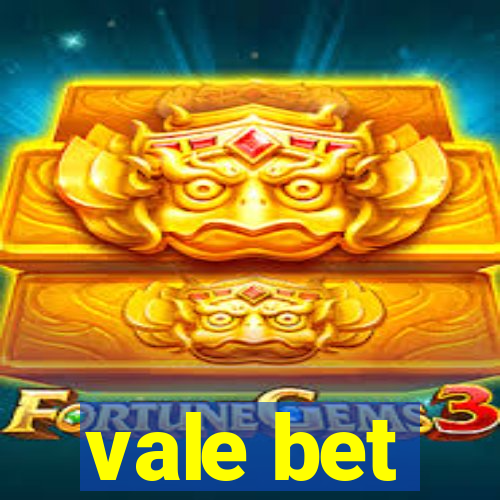 vale bet