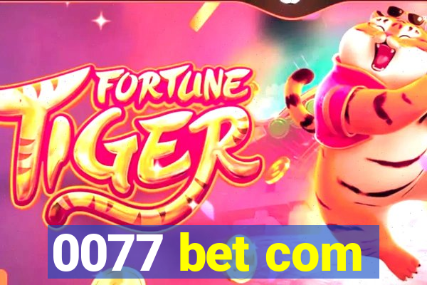 0077 bet com