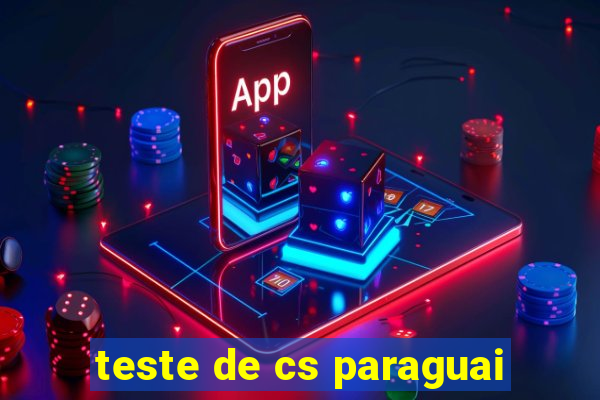 teste de cs paraguai