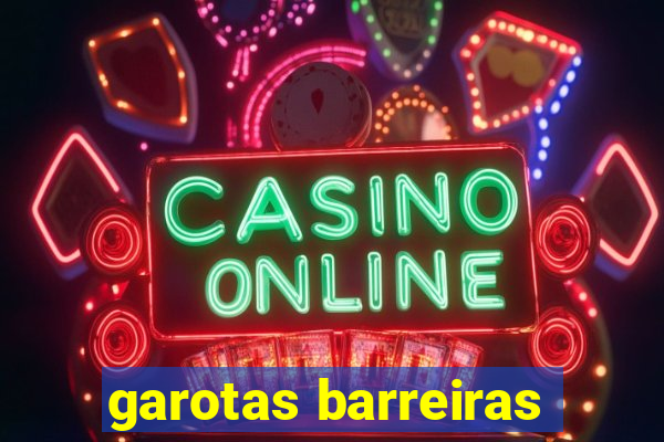 garotas barreiras