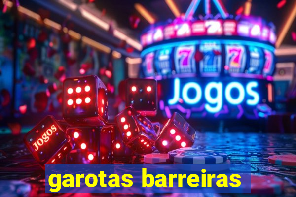 garotas barreiras