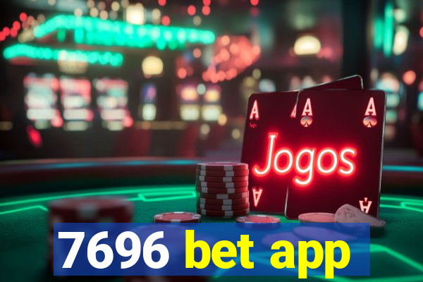 7696 bet app