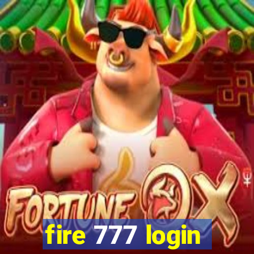 fire 777 login