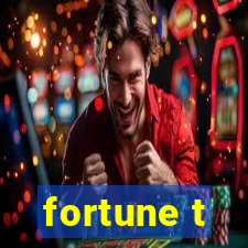 fortune t