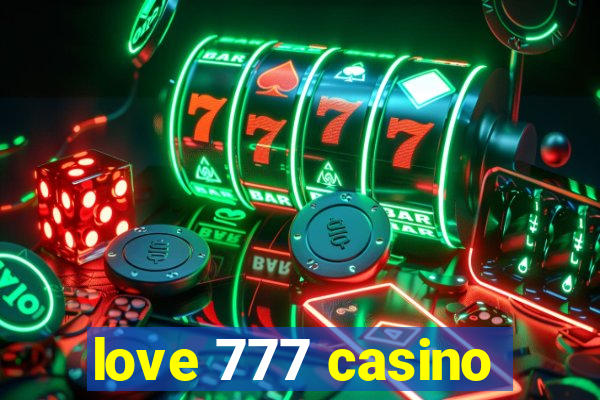 love 777 casino