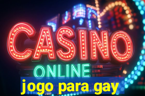 jogo para gay