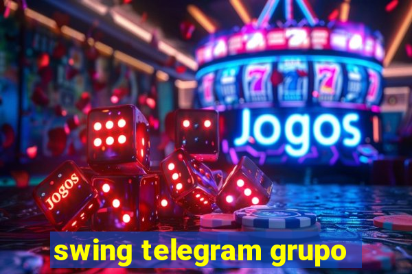 swing telegram grupo