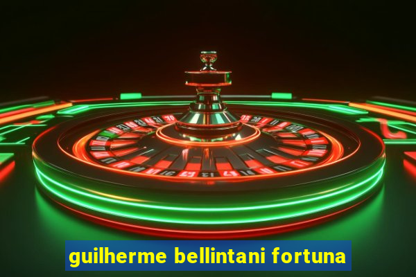 guilherme bellintani fortuna