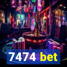 7474 bet