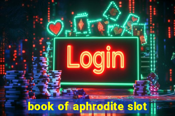 book of aphrodite slot