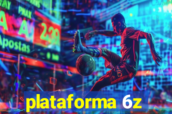 plataforma 6z