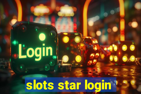 slots star login