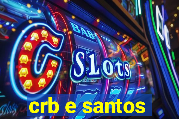 crb e santos