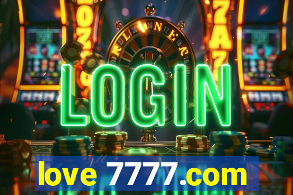 love 7777.com