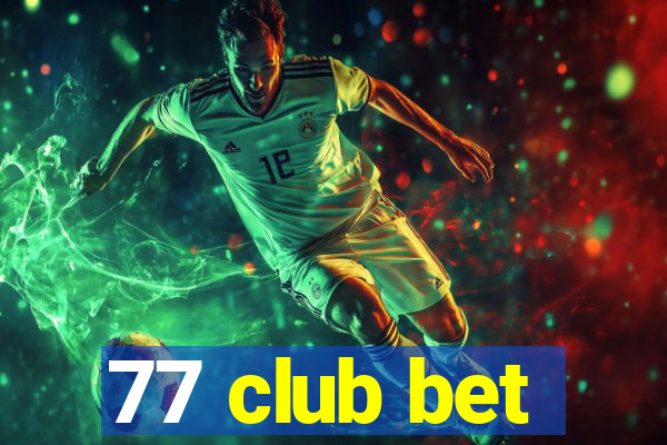 77 club bet