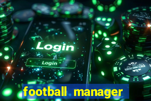 football manager 2024 crack