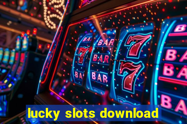 lucky slots download