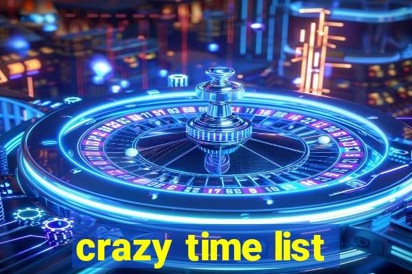 crazy time list