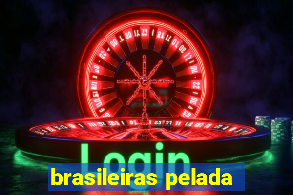 brasileiras pelada