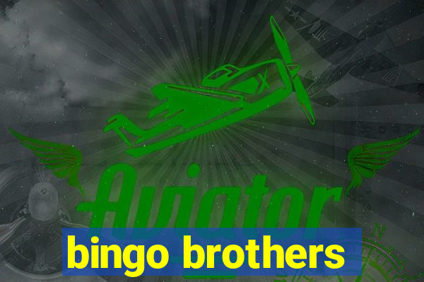 bingo brothers