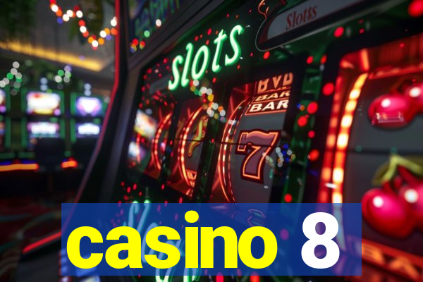 casino 8