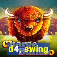 d4, swing