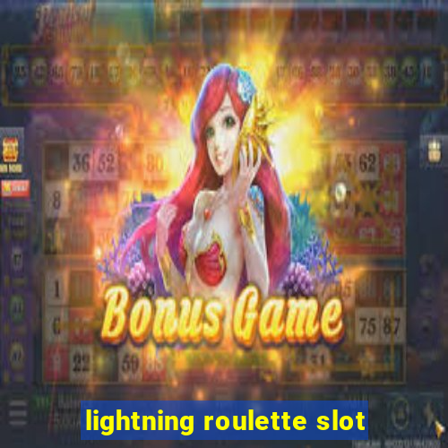 lightning roulette slot