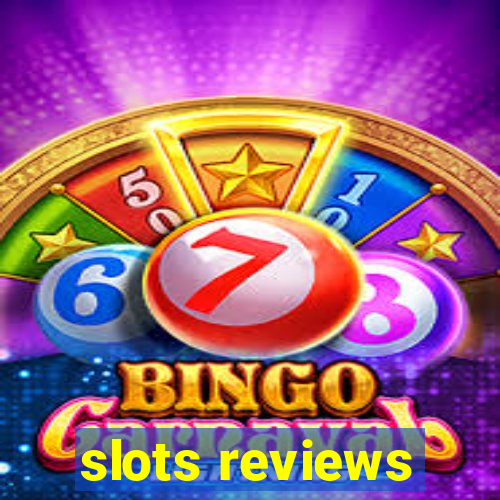 slots reviews