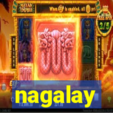 nagalay