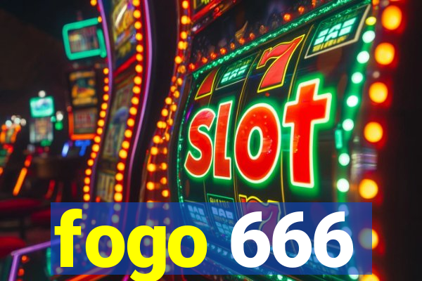 fogo 666