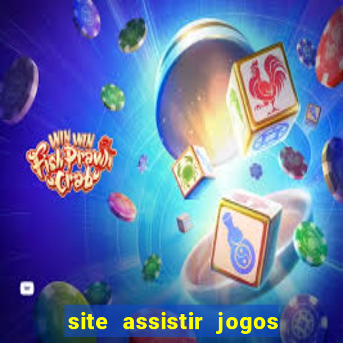 site assistir jogos de futebol