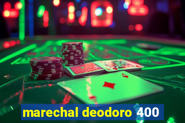 marechal deodoro 400