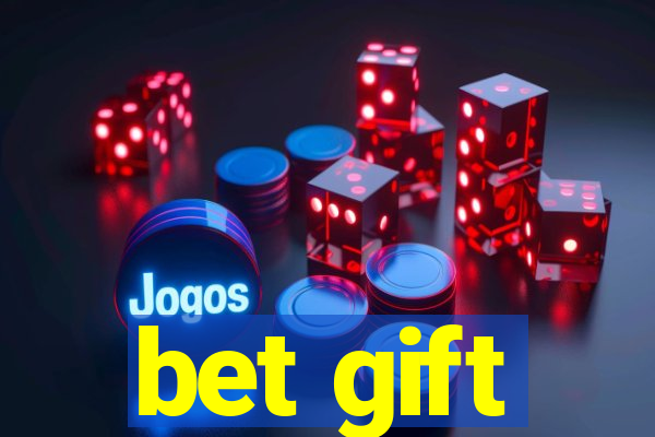 bet gift