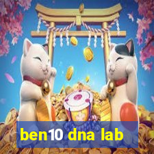 ben10 dna lab