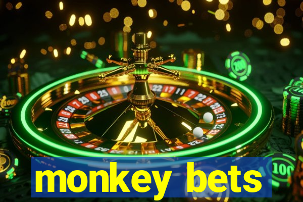 monkey bets