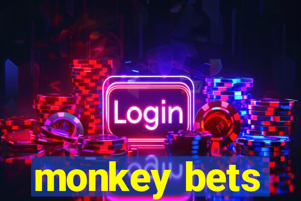 monkey bets