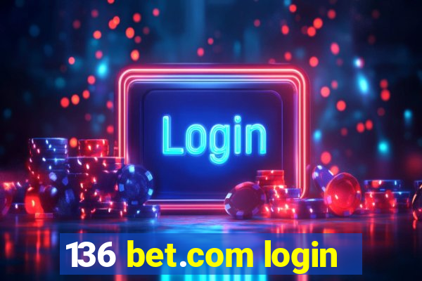 136 bet.com login