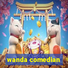 wanda comedian