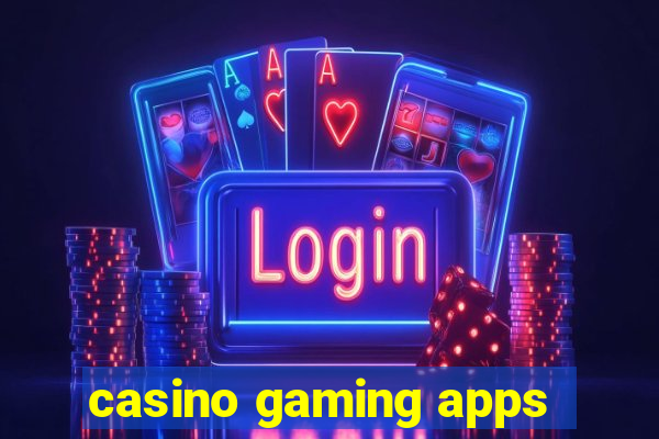 casino gaming apps