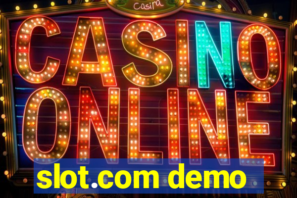 slot.com demo