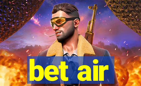 bet air