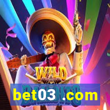 bet03 .com